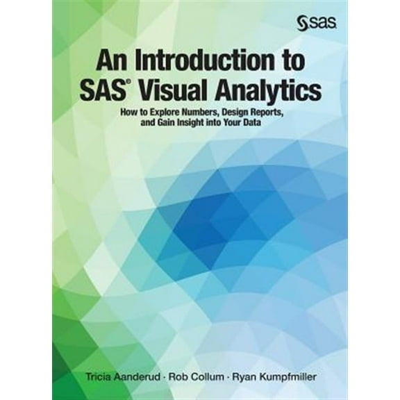 An Introduction to SAS Visual Analytics (Hardcover)