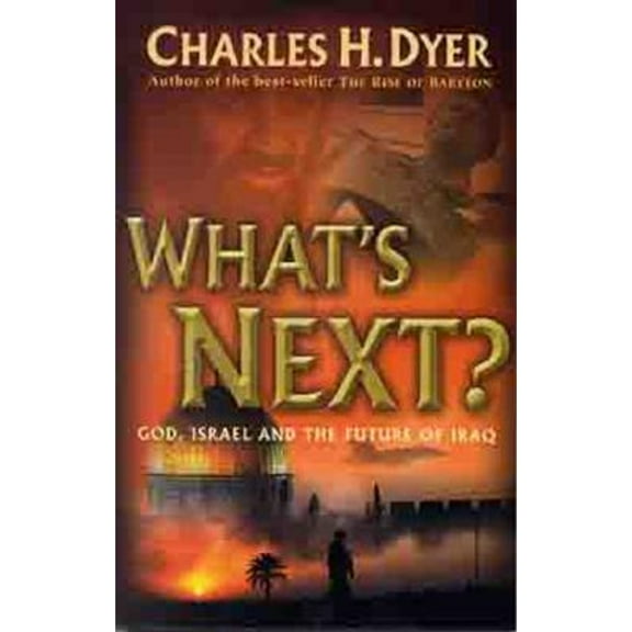 What's Next? : God, Israel, and the Future of Iraq (Paperback)