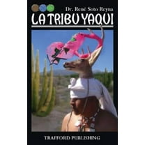 La Tribu Yaqui, (Paperback)