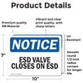 thumbnail image 2 of (2 Pack) ESD Valve Closes On ESD OSHA Notice Sign 10 Inch X 7 Inch Vinyl Label Decal Sticker Weather Resistant, UV Protected for Workplace, Business, and Construction Site, Made in the, 2 of 7