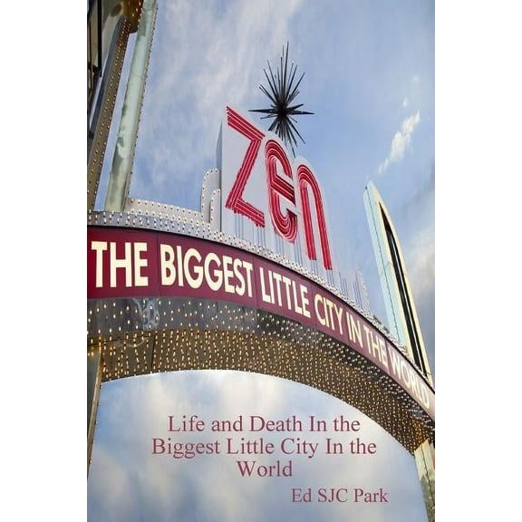 Zen: Life and Death In the Biggest Little City In the World, (Paperback)