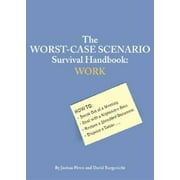 The Worst-Case Scenario Survival Handbook: Work, Pre-Owned (Paperback)