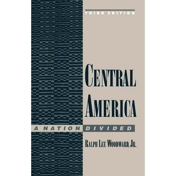 Latin American Histories Central America: A Nation Divided, (Paperback)