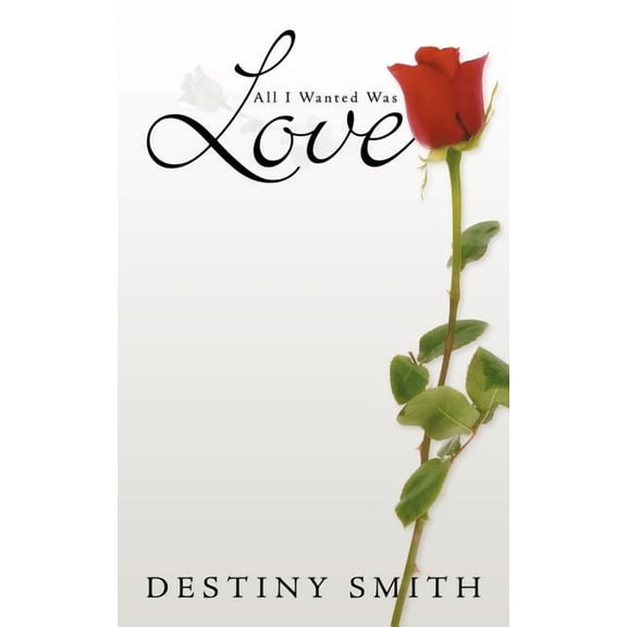 All I Wanted Was Love