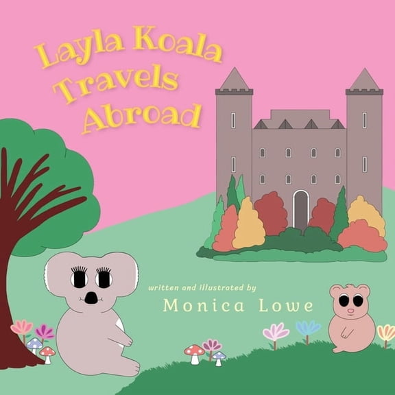 Layla Koala Travels Abroad, (Paperback)