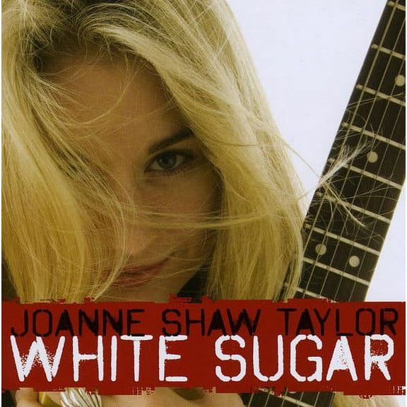 Joanne Shaw Taylor - White Sugar - Music & Performance - CD