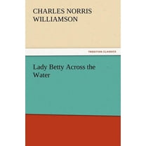 Lady Betty Across the Water (Paperback)
