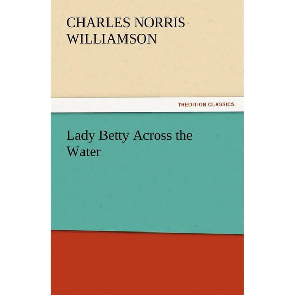 Lady Betty Across the Water (Paperback)