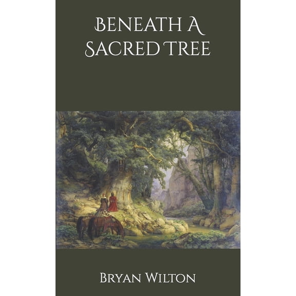 Beneath A Sacred Tree, (Paperback)