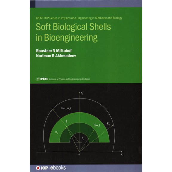 Programme: Iop Expanding Physics Soft Biological Shells in Bioengineering, (Hardcover)