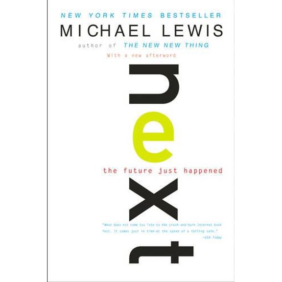 Pre-Owned Next: The Future Just Happened (Paperback) 0393323528 9780393323528