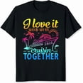 thumbnail image 2 of 100% Cotton I Love It When Were Cruisin Together 2026 Cruise Ship Vacation Tropical Paradise Summer Travel Couple Gift T-Shirt, 2 of 5