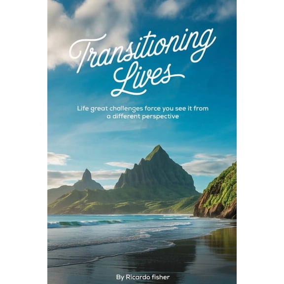 Transitioning Lives, (Paperback)