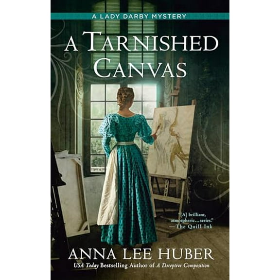 Pre-Owned A Tarnished Canvas: 13 (A Lady Darby Mystery) Paperback