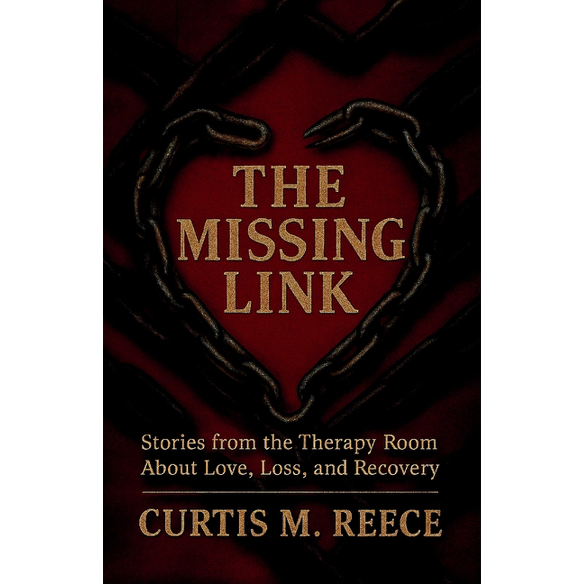 The Missing Link: Stories from the Therapy Room About Love, Loss, and Recovery, (Paperback)