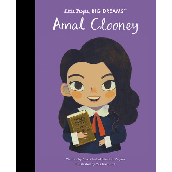 Little People, Big Dreams Amal Clooney, (Hardcover)