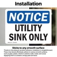 thumbnail image 3 of (2 Pack) Utility Sink Only OSHA Notice Sign 5 Inch X 3.5 Inch Vinyl Label Decal Sticker Weather Resistant, UV Protected for Workplace, Business, and Construction Site, Made in the USA, 3 of 7