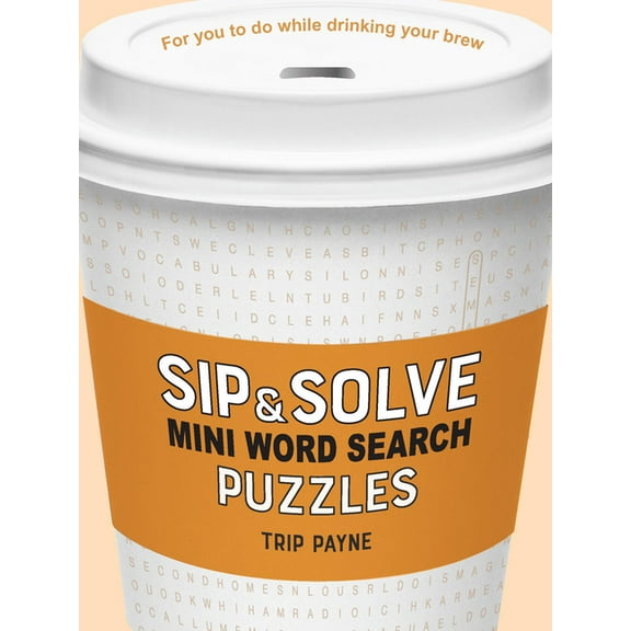 Sip & Solve(r) Sip & Solve Mini Word Search Puzzles, (Paperback)