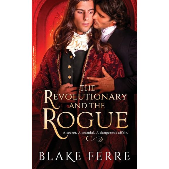 The Revolutionary and the Rogue (Paperback)