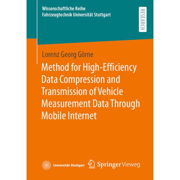Wissenschaftliche Reihe Fahrzeugtechnik Method for High-Efficiency Data Compression and Transmission of Vehicle Measurement Data Through Mobile Internet, (Paperback)
