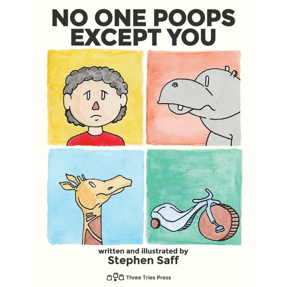 No One Poops Except You: And Everybody Thinks It's Gross. Everyone., (Hardcover)