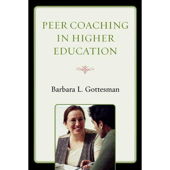 Peer Coaching in Higher Education, (Paperback)