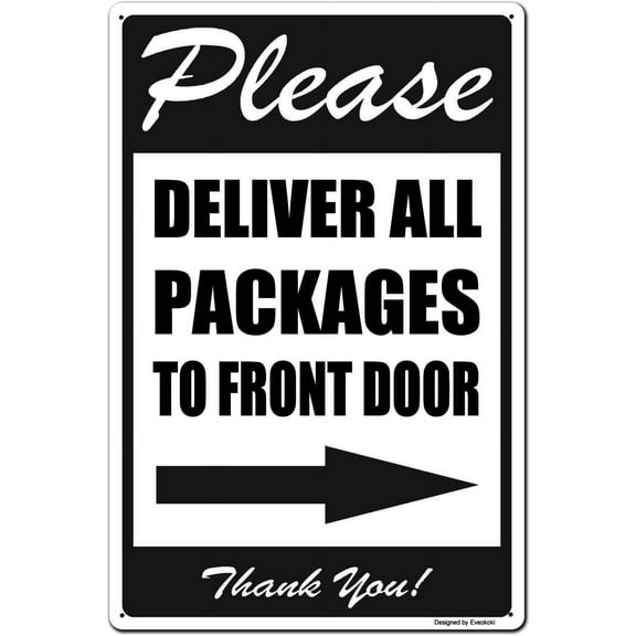 Please Deliver All Packages to Front Door Right Arrow Thank You Signs Metal Tin Sign 8x12inch