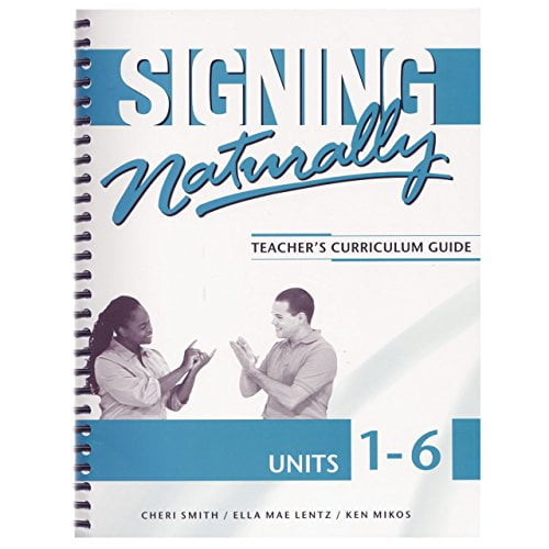 Pre-Owned Signing Naturally Unit 1-6 (Teacher's Curriculum Guide), 9781581212075, 1581212070, Paperback,