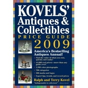 Kovels' Antiques & Collectibles Price Guide 2009 : America's Bestselling and Most Up-to-Date Antiques Annual (Paperback)