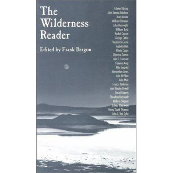 Pre-Owned The Wilderness Reader (Paperback) 0874172500 9780874172508