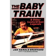 The Baby Train: And Other Lusty Urban Legends, (Paperback)