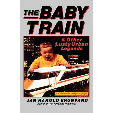 The Baby Train: And Other Lusty Urban Legends, (Paperback)