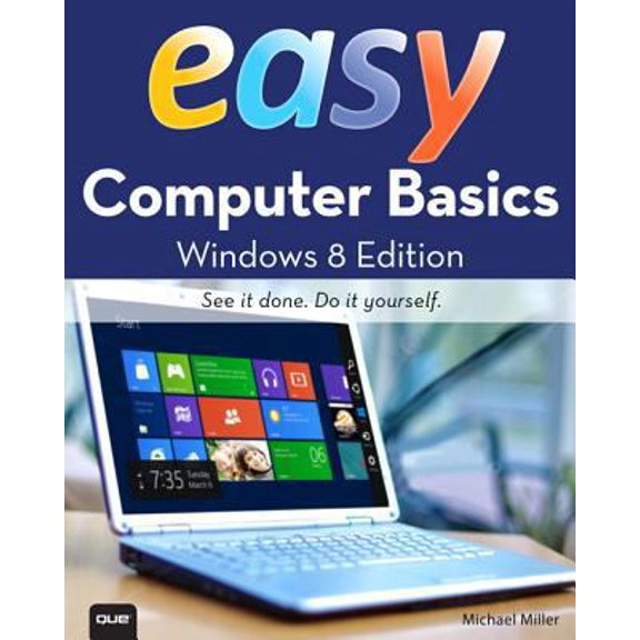 Pre-Owned Easy Computer Basics: Windows 7 Edition (Paperback) 0789742276 9780789742278