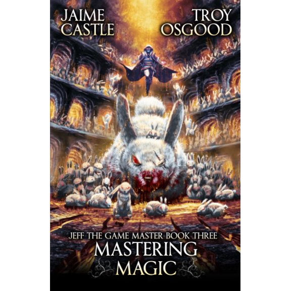 Pre-Owned Mastering Magic: An Epic LitRPG Series (Jeff the Game Master)