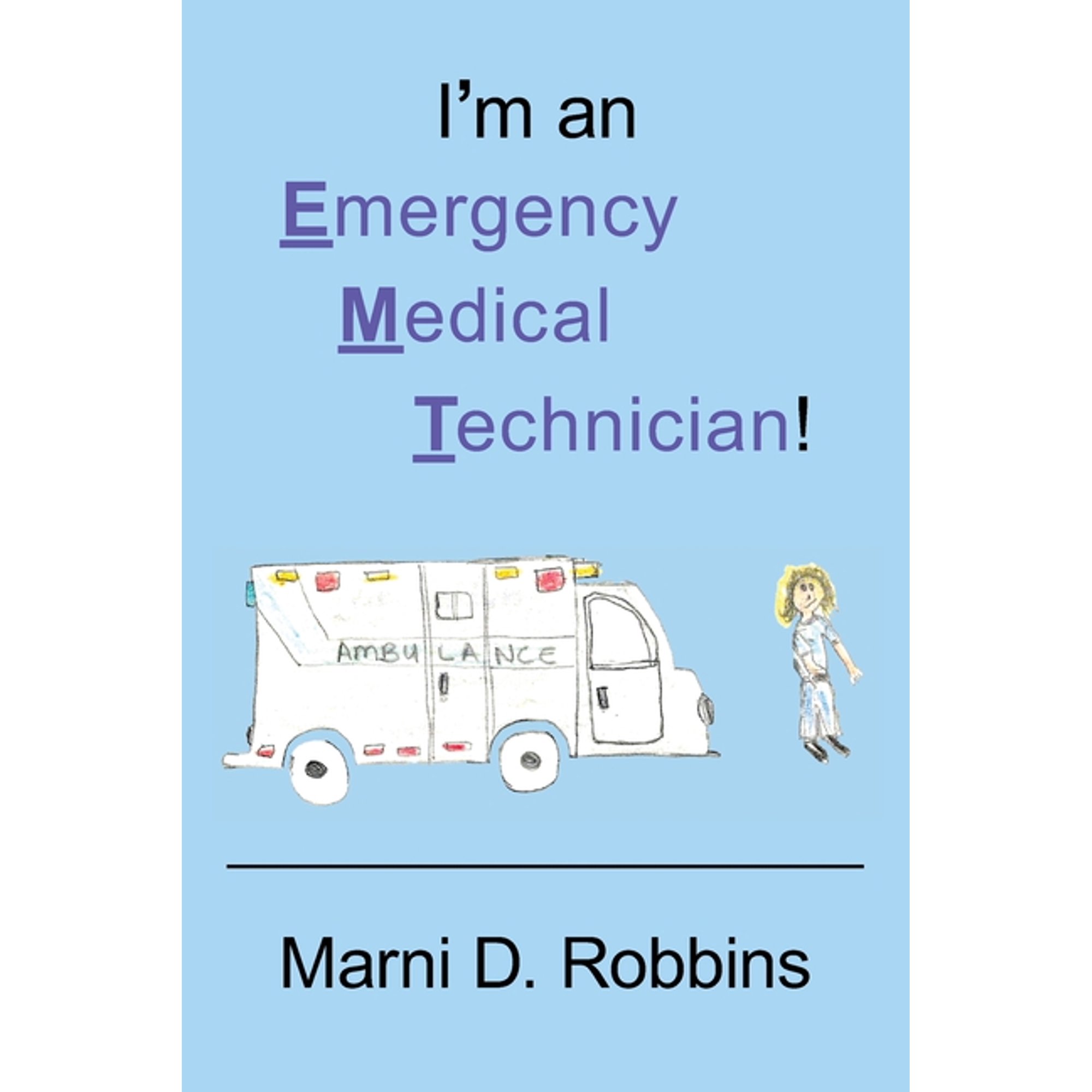 I m an Emergency Medical Technician! (Paperback)