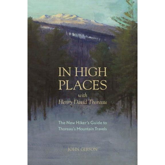 In High Places with Henry David Thoreau - Paperback