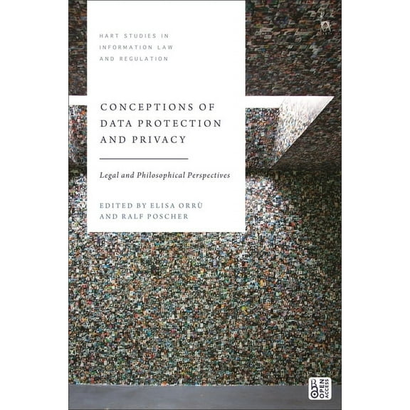 Hart Studies in Information Law and Regu Conceptions of Data Protection and Privacy: Legal and Philosophical Perspectives, (Hardcover)