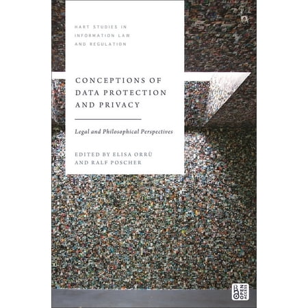 Hart Studies in Information Law and Regu Conceptions of Data Protection and Privacy: Legal and Philosophical Perspectives (Hardcover)