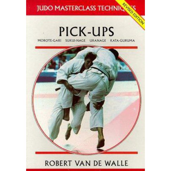 Pre-Owned Pick-ups (Judo Masterclass Techniques) (Paperback) 1874572100 9781874572107