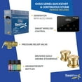 thumbnail image 6 of Oasis Series 10500-Watts Steam Bath Generator with Continuous Steam Fully Wireless Control and Auto-Drain in Gold, 6 of 12