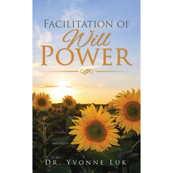 Facilitation of Will Power (Paperback)
