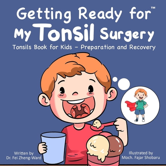 Getting Ready for My Tonsil Surgery, (Paperback)
