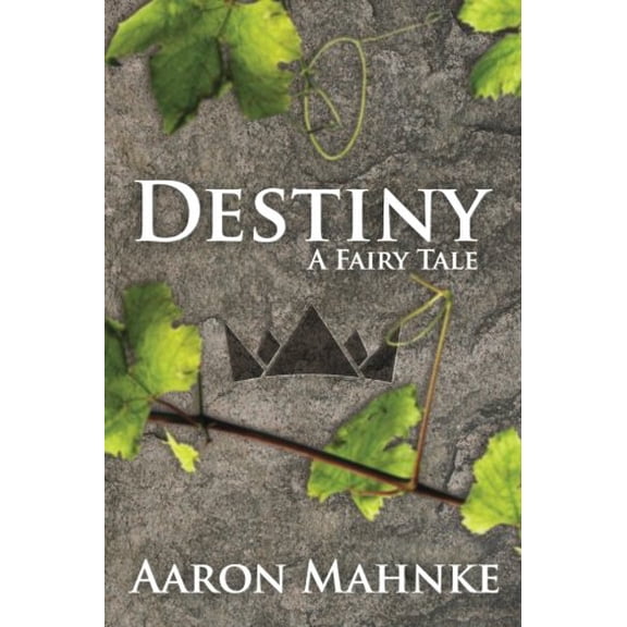 Pre-Owned Destiny: A Fairy Tale (Paperback) 1463724969 9781463724962