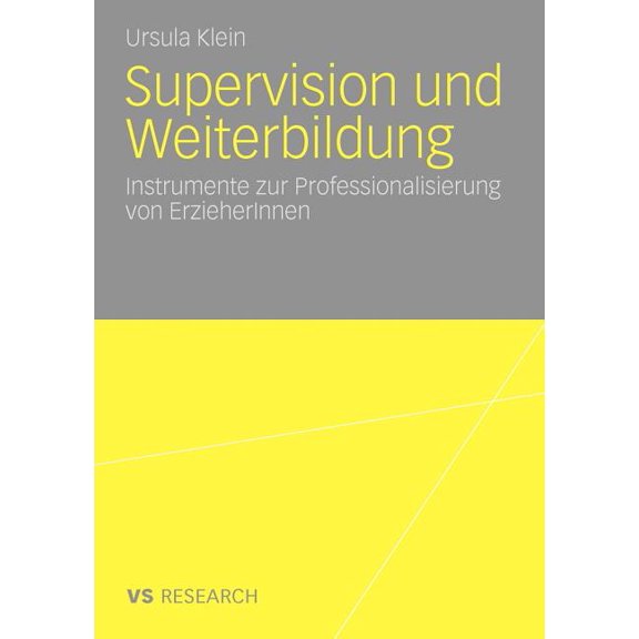 Supervision Und Weiterbildung: Instrumente Zur Professionalisierung Von Erzieherinnen, (Paperback)