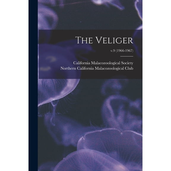 The Veliger; v.9 (1966-1967), (Paperback)