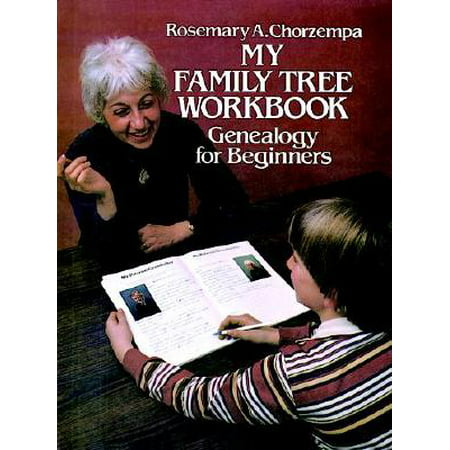 My Family Tree Workbook : Genealogy for Beginners