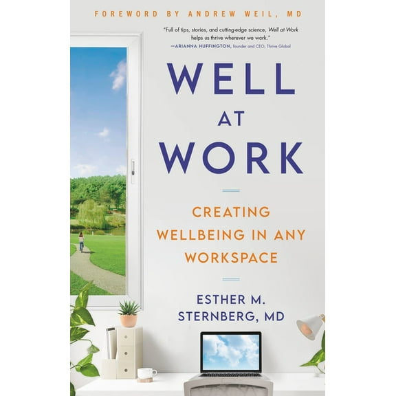 Well at Work: Creating Wellbeing in Any Workspace, (Hardcover)