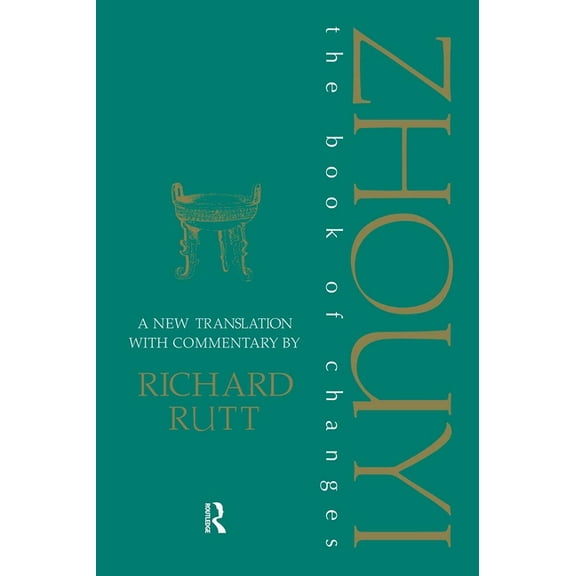 Durham East Asia Zhouyi: A New Translation with Commentary of the Book of Changes, (Paperback)