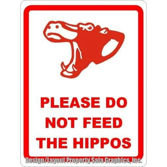 Please Do Not Feed the Hippos Sign