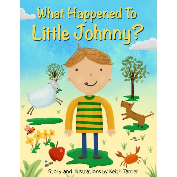 What Happened To Little Johnny? (Paperback) 